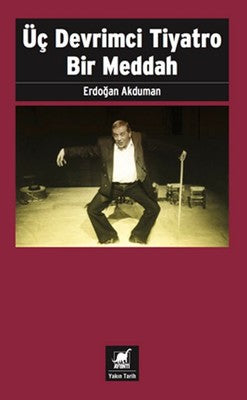 Üç Devrimci Tiyatro Bir Meddah | Ayrıntı Yayınları