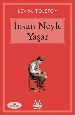 İnsan Neyle Yaşar | Arkadaş Yayıncılık