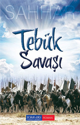 Tebük Savaşı | İnkılab Yayınları