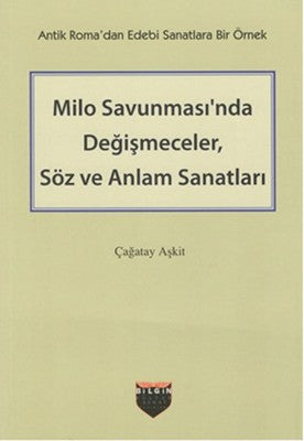 Milo Savunması'nda Değişmeceler Söz ve Anlam Sanatları | Bilgin Kültür Sanat