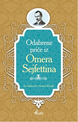 Ömer Seyfettin - Boşnakça Seçme Hikayeler | Profil Kitap