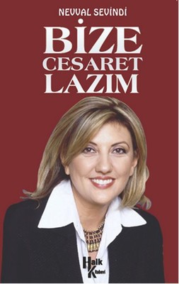 Bize Cesaret Lazım | Halk Kitabevi