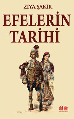 Efelerin Tarihi | Akıl Fikir Yayınları