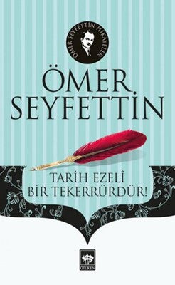 Tarih Ezeli Bir Tekerrürdür | Ötüken Neşriyat