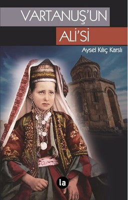 Vartanuş'un Ali'si | La Kitap