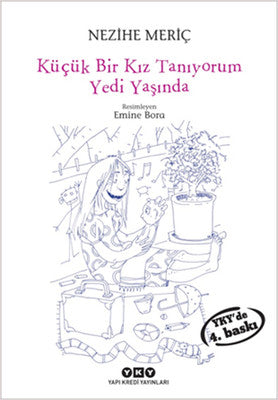Küçük Bir Kız Tanıyorum Yedi Yaşında | Yapı Kredi Yayınları