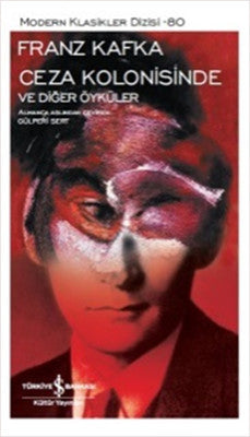 Ceza Kolonisinde ve Diğer Öyküler | İş Bankası Kültür Yayınları