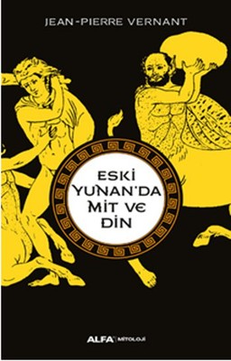 Eski Yunan'da Mit ve Din | Alfa Yayınları