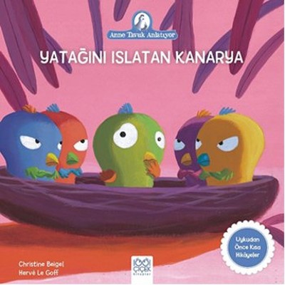 Yatağını Islatan Kanarya-Anne Tavuk Anlatıyor | 1001 Çiçek