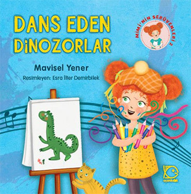 Dans Eden Dinozorlar - Mimi'nin Serüvenleri 2 | Uçanbalık Yayıncılık