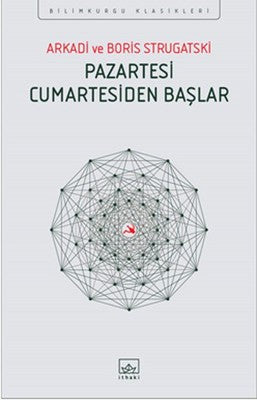 Pazartesi Cumartesiden Başlar | İthaki Yayınları