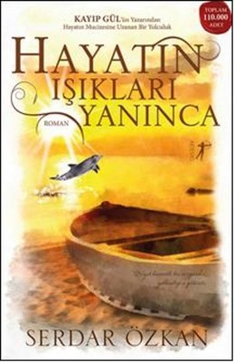 Hayatın Işıkları Yanınca | Artemis Yayınları