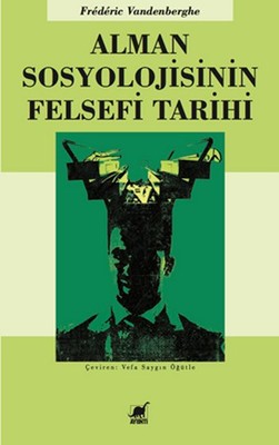 Alman Sosyolojisinin Felsefi Tarihi | Ayrıntı Yayınları