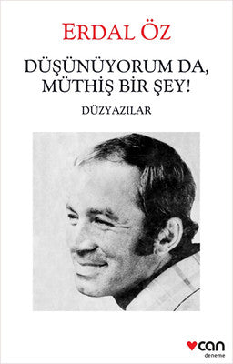 Düşünüyorum da Müthiş Bir Şey! | Can Yayınları