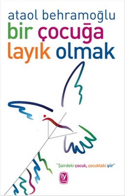 Bir Çocuğa Layık Olmak | Tekin Yayınevi