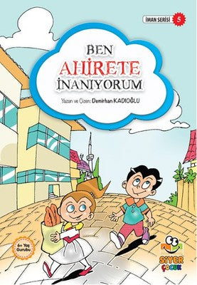Ben Ahirete İnanıyorum | Siyer Yayınları