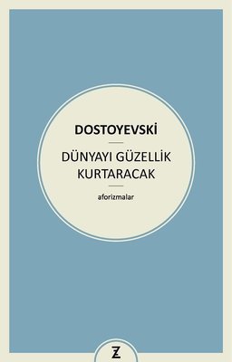 Dünyayı Güzellik Kurtaracak | Zeplin Kitap