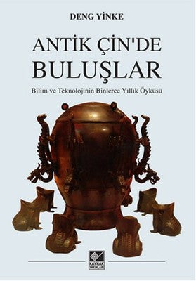 Antik Çin'de Buluşlar | Kaynak Yayınları