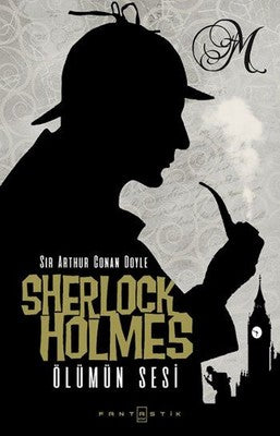 Sherlock Holmes - Ölümün Sesi | Fantastik Kitap