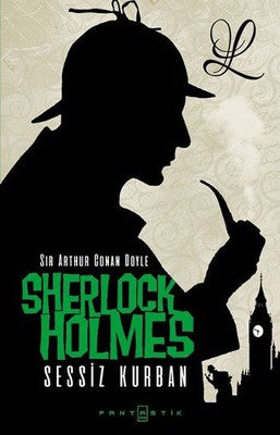 Sherlock Holmes - Sessiz Kurban | Fantastik Kitap
