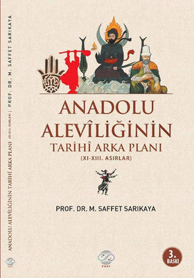 Anadolu Aleviliğinin Tarihi Arka Planı | Post Yayın