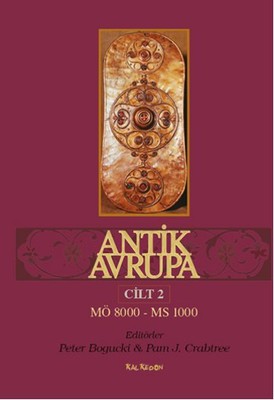 Antik Avrupa Cilt 2 - M.Ö. 8000 - MS 1000 | Kalkedon