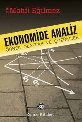 Ekonomide Analiz - Örnek Olaylar ve Çözümler | Remzi Kitabevi