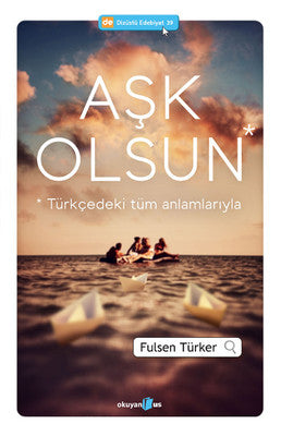 Aşk Olsun | Okuyan Us Yayınları