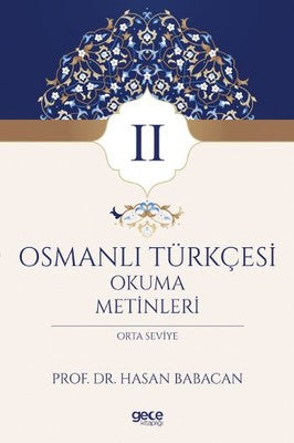 Osmanlı Türkçesi Okuma Metinleri 2 | Gece Kitaplığı