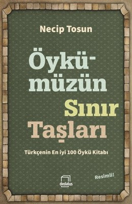 Öykümüzün Sınır Taşları | Dedalus