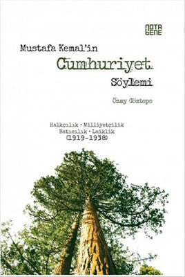 Mustafa Kemal'in Cumhuriyet Söylemi | Nota Bene Yayınları