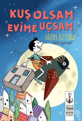 Kuş Olsam Evime Uçsam | Tudem Yayınları (İnce Kapak)