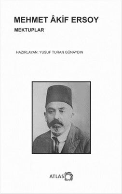Mehmet Akif Ersoy Mektuplar | Atlas Kitap