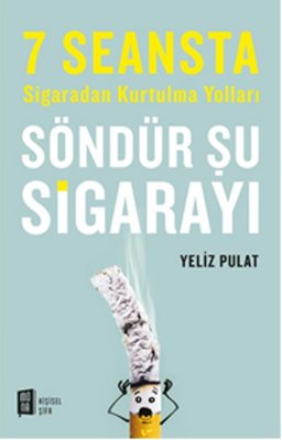 Söndür Şu Sigarayı | Mona