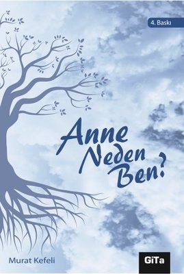 Anne Neden Ben? | Gita Yayınevi
