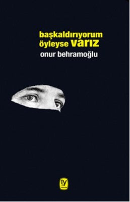 Başkaldırıyorum Öyleyse Varız | Tekin Yayınevi