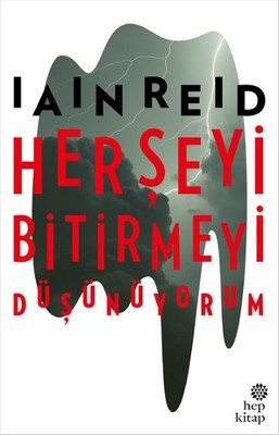 Her Şeyi Bitirmeyi Düşünüyorum | Hep Kitap