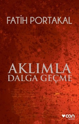 Aklımla Dalga Geçme | Can Yayınları