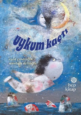 Uykum Kaçtı | Hep Kitap