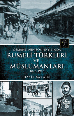 Rumeli Türkleri ve Müslümanları | İlgi Kültür Yayınları
