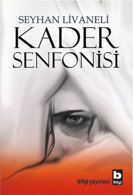 Kader Senfonisi | Bilgi Yayınevi