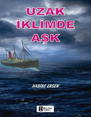 Uzak İklimde Aşk | İlkim Ozan Yayınları