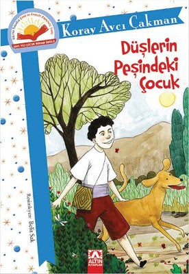 Düşlerin Peşindeki Çocuk | Altın Kitaplar