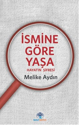 İsmine Göre Yaşa | Mavi Nefes