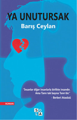 Ya Unutursak | Sola Unitas