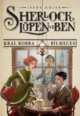 Sherlock Lüpen ve Ben 7 - Kral Kobra Bilmecesi | Doğan ve Egmont Yayıncılık