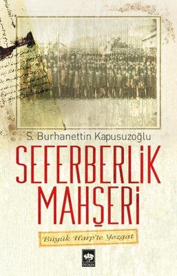 Seferberlik Mahşeri | Ötüken Neşriyat