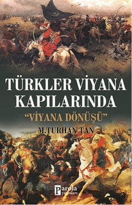 Türkler Viyana Kapılarında | Parola Yayınları