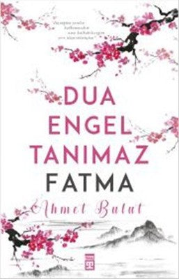 Dua Engel Tanımaz Fatma | Timaş Yayınları