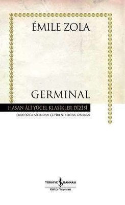 Germinal - Hasan Ali Yücel Klasikleri | İş Bankası Kültür Yayınları